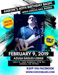 AARON'S 40 B-DAY BASH!