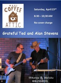 Grateful Ted and Alan Stevens