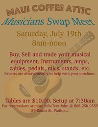 Maui Coffee Attic Musicians Swap meet