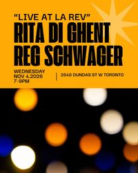 Rita di Ghent & Reg Schwager