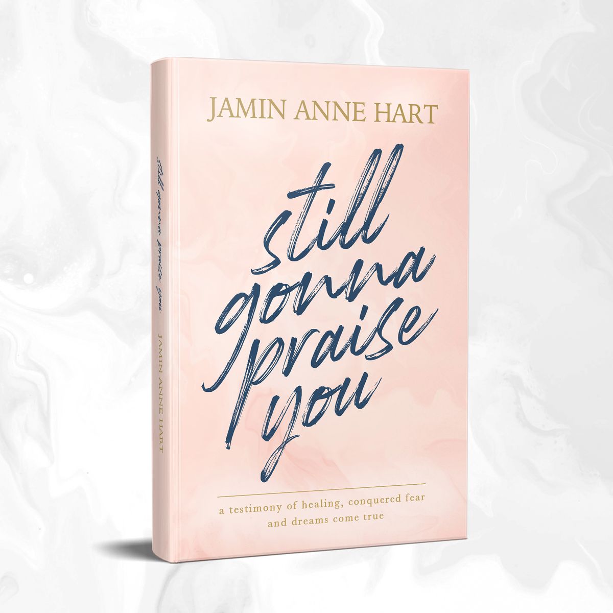 Still Gonna Praise You (Hardback)