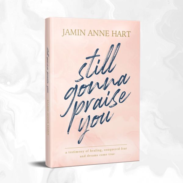 Still Gonna Praise You (Hardback)