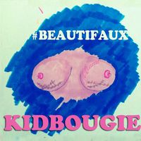 #Beautifaux by KidBougie