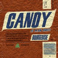 Candy At Plain Sight by Bourgeoisie