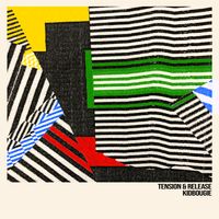 Tension & Release  by KidBougie