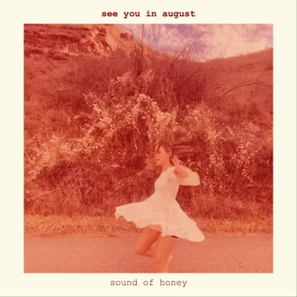 Emma Rose debut Sound of Honey single "See You In August" produced by Darren Garvey and Emma Rose.