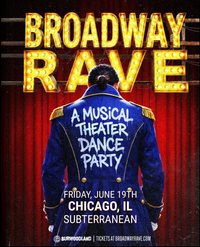 Broadway Rave: A Musical Theater Dance Party (17+) hosted by MESSES (Chicago, IL)