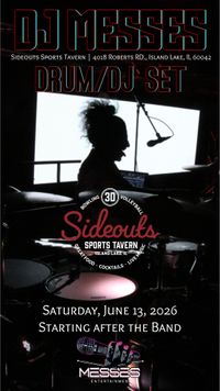 Sideouts Saturdays: DJ MESSES x Live Beats. Real Drums. No Rules.