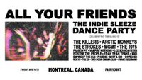 All Your Friends: The Indie Dance Party (18+) hosted by MESSES (Fairmount Theatre | Montreal, Canada)