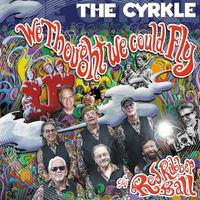 We Thought We Could Fly by The Cyrkle