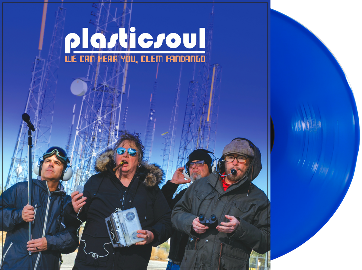 We Can Hear You, Clem Fandango - Vinyl - Plasticsoul "We Can Hear You, Clem Fandango"