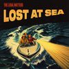 Lost At Sea - Vinyl - The Legal Matters, "Lost At Sea"