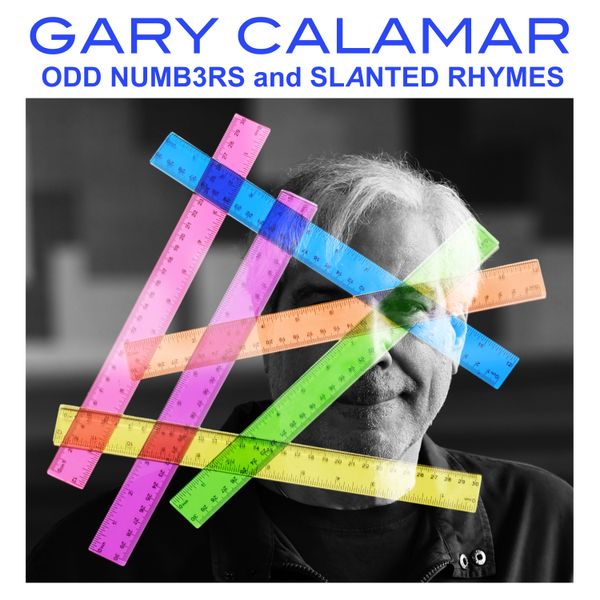Odd Numb3rs And Slanted Rhymes - CD - Gary Calamar "Odd Numb3rs And Slanted Rhymes"
