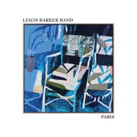 Leigh Barker Band - Paris/Melbourne album tour