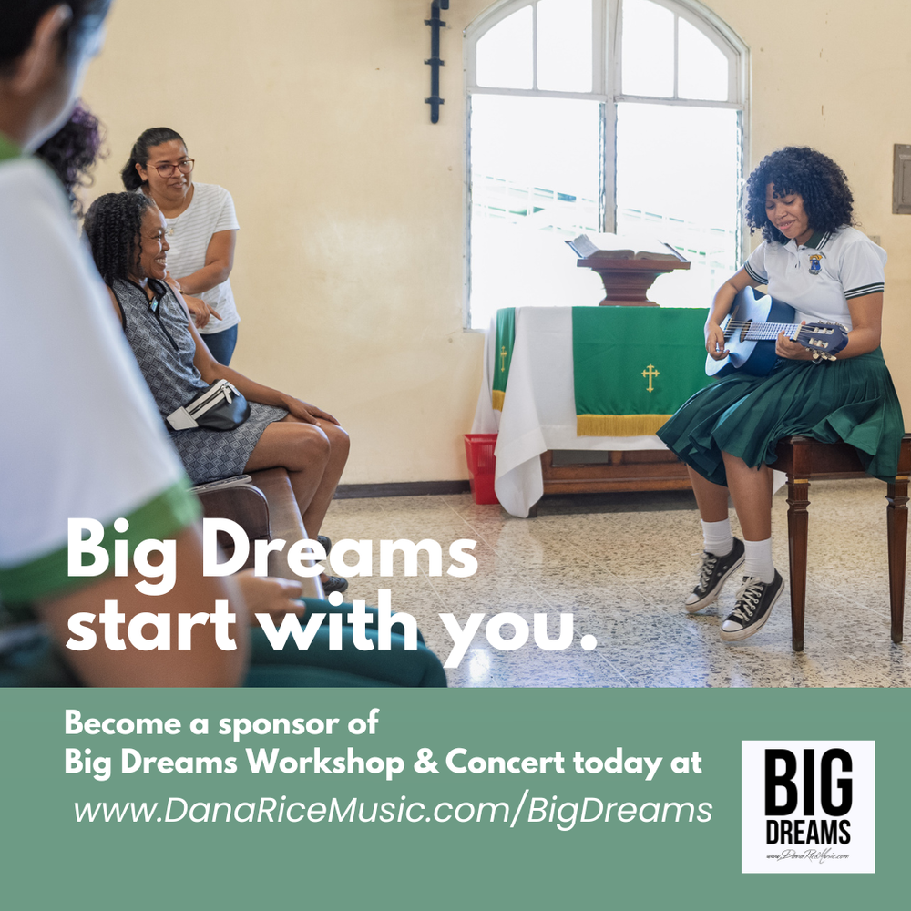 Big Dreams Workshop & Concert  by Dana Rice Music