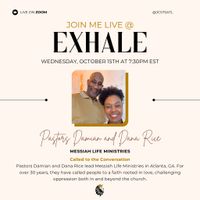 Justice Center for Sacred Theological Studies Exhale with Pastors Damian and Dana Rice