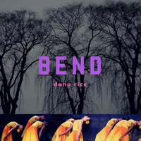 Bend by Dana Rice