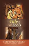 A Tale of Two Fools Complete Novical: Physical Book + CD