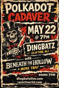 Beneath the Hollow w/POLKADOT CADAVER 