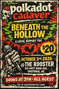 Beneath the Hollow w/POLKADOT CADAVER