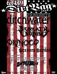 Beneath the Hollow w/Ditchwater, Orinoco, sickening Sadness 