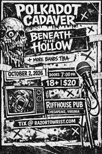 Beneath the Hollow w/ POLKADOT CADAVER