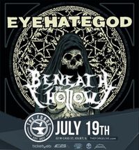 Beneath the Hollow w/EYEHATEGOD