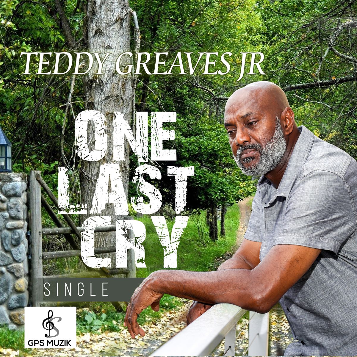 ONE LAST CRY - TEDDY GREAVES JR - ONE LAST CRY