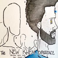 The New Khem Experience (Original Motion Picture Soundtrack) by Paul James Riggio