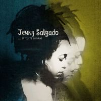 et tu te suivras de Jenny Salgado