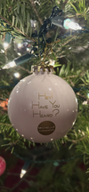 Hey! Have You Heard? Christmas Ornament