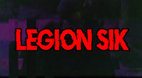 Legion Sik **SHOW CANCELLED**