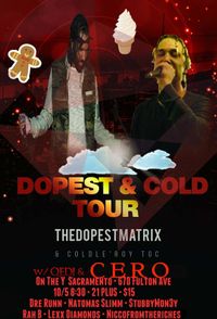 DOPEST & COLD TOUR for THEDOPESTMATRIX