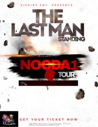 Sikkidz Entertainment Presents Nocda1! LAST MAN STANDING TOUR  (((SHOW CANCELLED)))