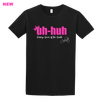 Uh-huh 2.0 T-Shirt Black