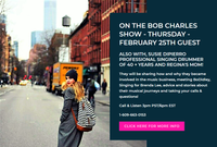 on The Bob Charles Show - THURSDAY - February 25th Guest 6pm EST/3pm PST till to 7:00 pm