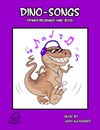 Single Use License, Dino-Songs