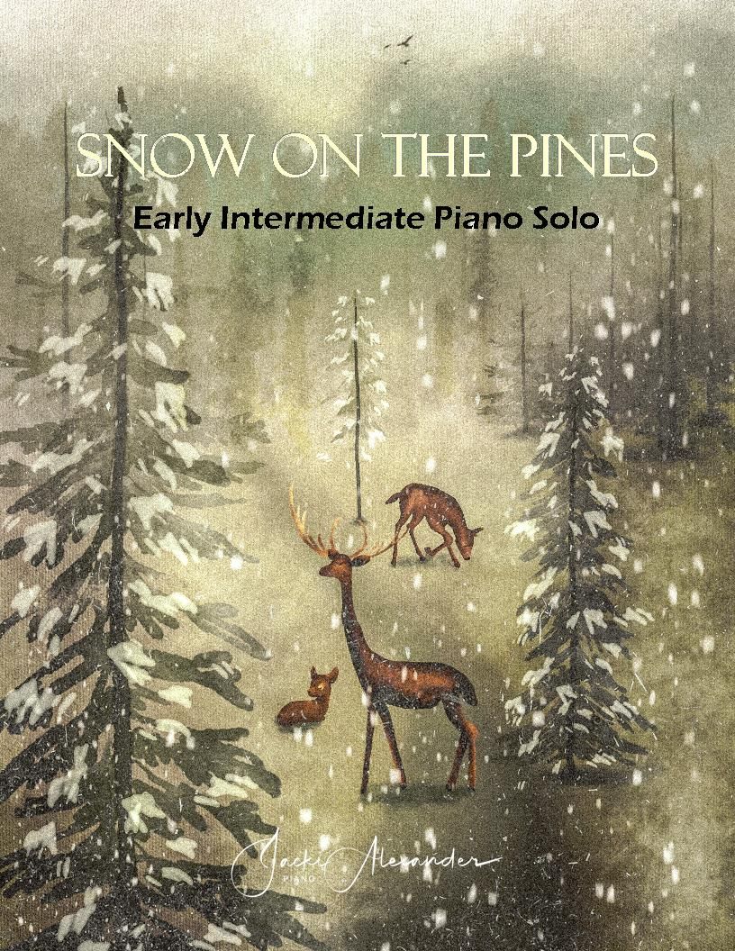 Snow on the Pines ~ Early Intermediate Level