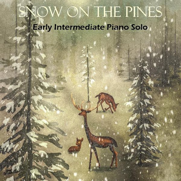 Snow on the Pines ~ Early Intermediate Level Studio License