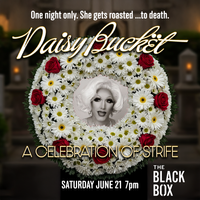 Daisy Buckët: A Celebration of Strife