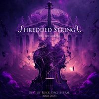 Shredded Strings - Anthology by Phil Rey Gibbons