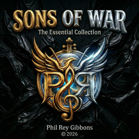Sons Of War - Anthology by Phil Rey Gibbons