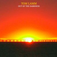 Out Of The Darkness by Tom Lamm