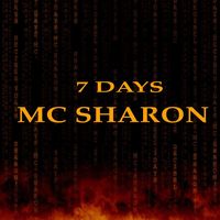SEVEN DAYS by MC Sharon (aka Decibelle aka Alshaverb)