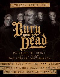 Bury Your Dead w/ Patterns of Decay at Amityville Music Hall