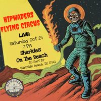 Hipwaders Flying Circus return to Sharkies On The Beach Bar & Grill
