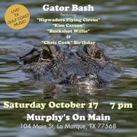 Hipwaders Flying Circus presents: “Cajun Waders Gator Bash” at Murphy’s On Main