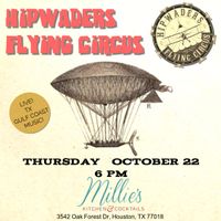 Hipwaders Flying Circus return to Millie’s Kitchen & Cocktails