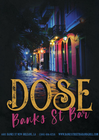 DOSE at Banks Street Bar