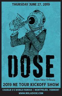 DOSE ~ 2019 NE TOUR KICKOFF SHOW ~